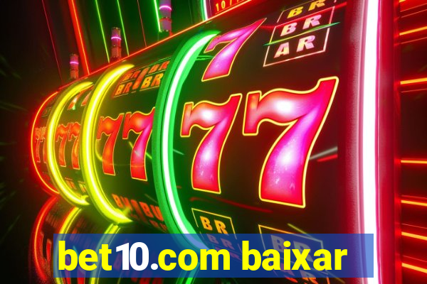 bet10.com baixar